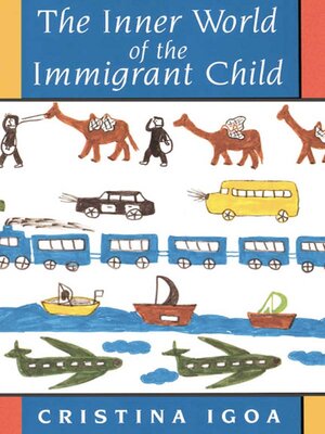 cover image of The Inner World of the Immigrant Child